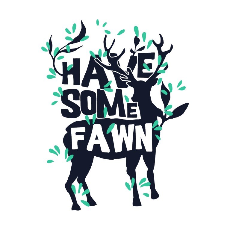 Have some Fawn